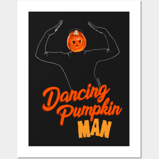 Dancing Pumpkin Man Posters and Art